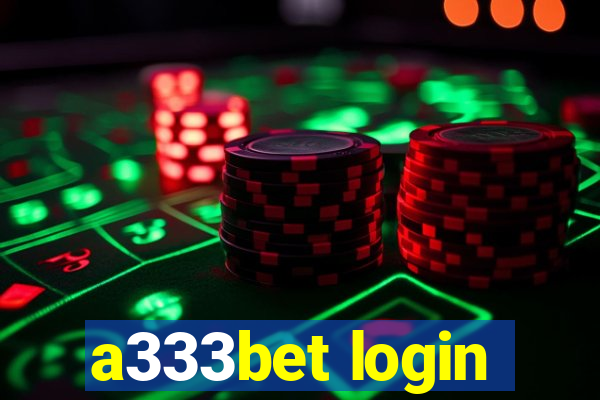 a333bet login